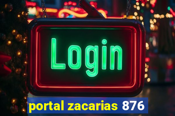 portal zacarias 876